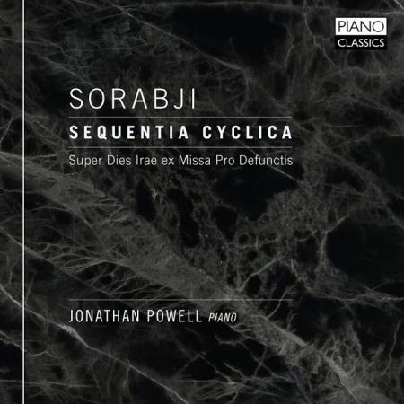 Jonathan Powell - Sorabji: Sequentia Cyclica (2019)