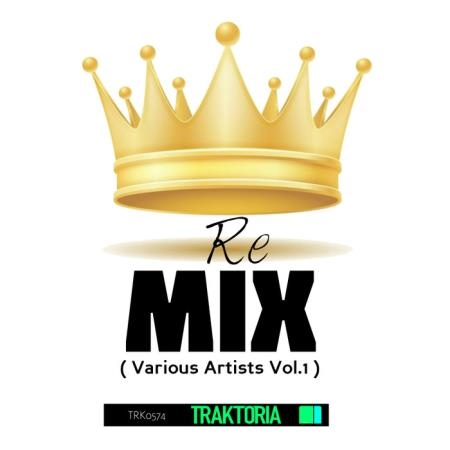 Traktoria - Re Mix, Vol 1 (2019)