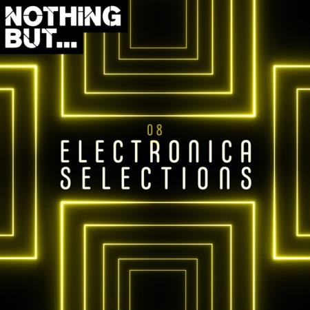 Nothing But... Electronica Selections Vol 08 (2020)