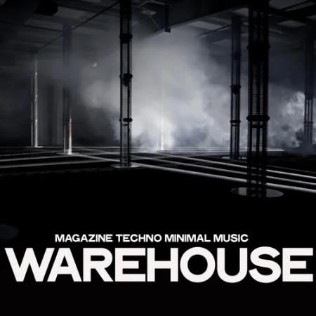 Warehouse (Magazine Techno Minimal Music) (2020)