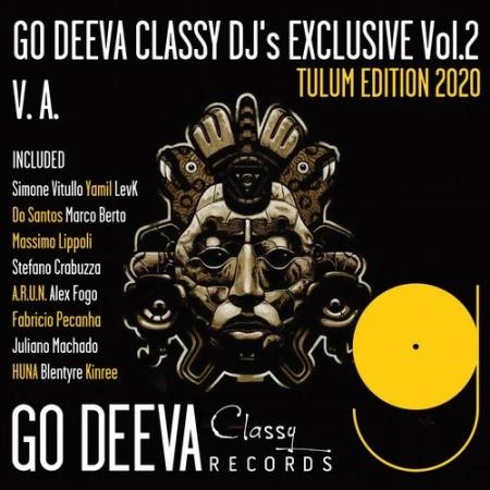 Go Deeva Classy Dj's Exclusive Vol.2 (Tulum Edition 2020) (2020)
