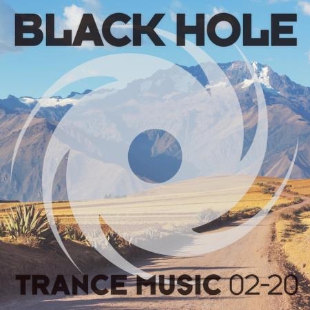 Black Hole: Black Hole Trance Music 02-20 (2020)