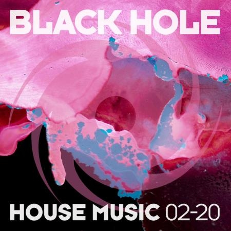 Black Hole: Black Hole House Music 02-20 (2020)