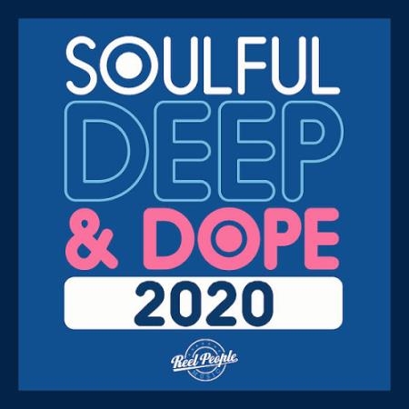 Reel People Music - Soulful Deep & Dope 2020 (2020)