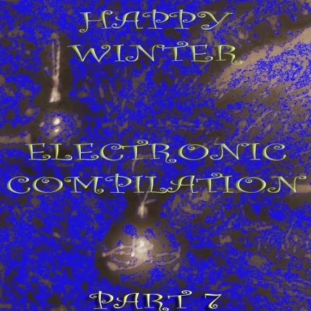 Happy Winter Electronic Compilation., Pt. 7 (2020)