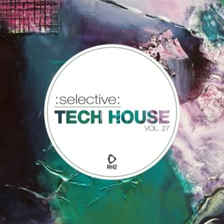 Selective: Tech House, Vol. 27 (2020)
