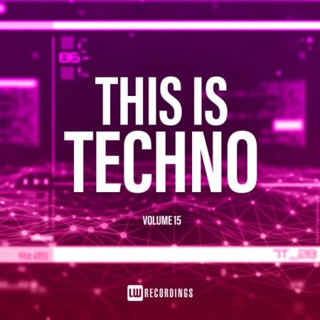 This Is Techno, Vol. 15 (2020)