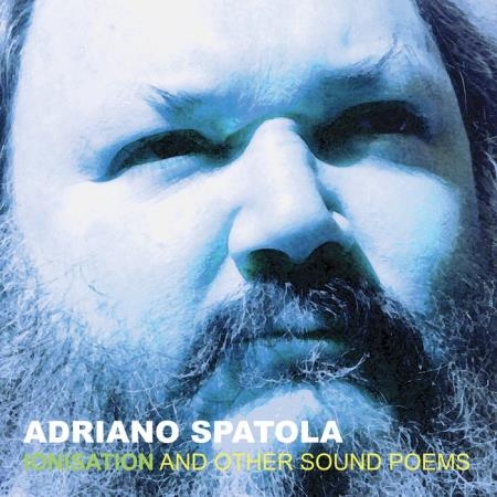Adriano Spatola - Ionisation (2020)