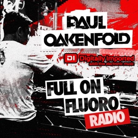 Paul Oakenfold - Full On Fluoro 106 (2020-02-25)