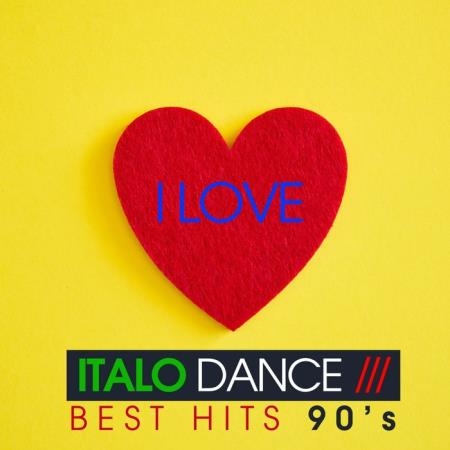 I Love Italo Dance (Best Hits 90's) (2020)