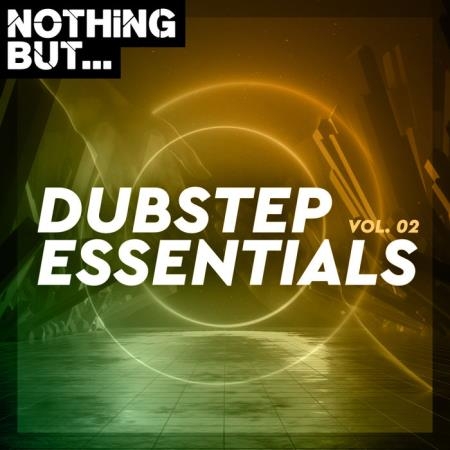 Nothing But... Dubstep Essentials, Vol. 02 (2020)