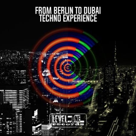From Berlin To Dubai Techno Experience (2020)