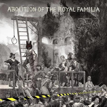 Abolition Of The Royal Familia (Deluxe) (2020)