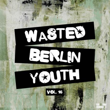 Wasted Berlin Youth, Vol. 16 (2020)
