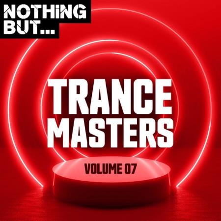 Nothing But... Trance Masters, Vol. 07 (2020)
