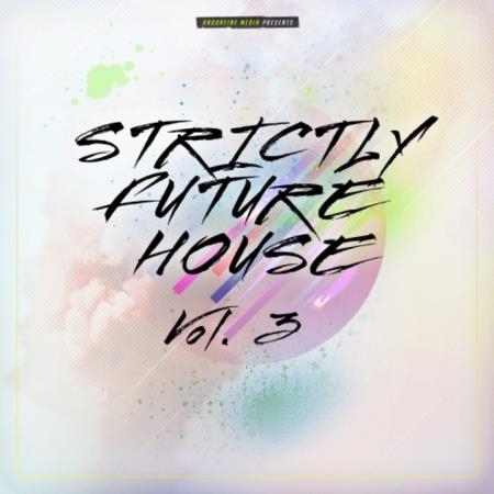 Strictly Future House, Vol. 3 (2020)