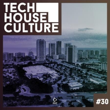 Tech House Culture #30 (2020)