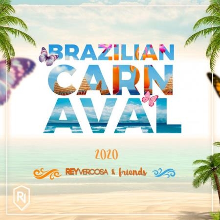 Brazilian Summer 2020 - Rey Vercosa & Friends (2020)