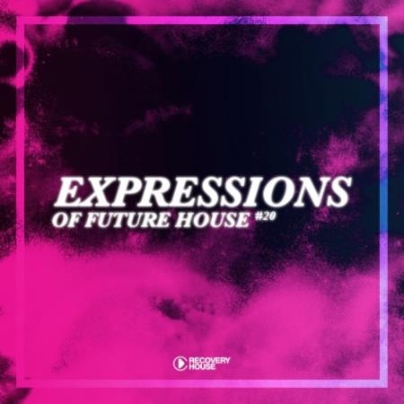 Expressions Of Future House Vol 20 (2020)