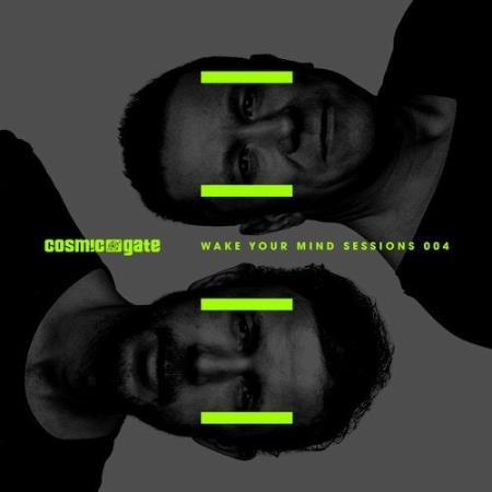 Cosmic Gate presents Wake Your Mind Sessions 004 (2020)
