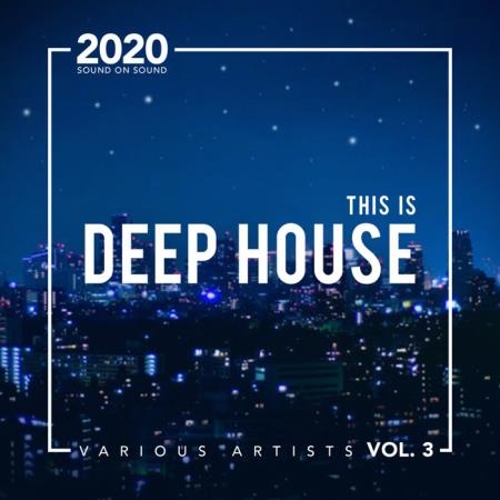 This Is Deep House, Vol. 3 (2020)