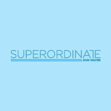 Superordinate Dub Waves - 5 Years Part 1 (2020)