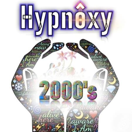 Hypnoxy - 2000's (2020)