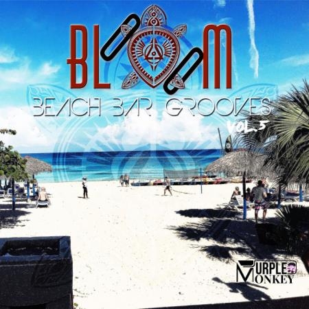 Bloom Beach Bar Grooves, Vol. 5 (2020)