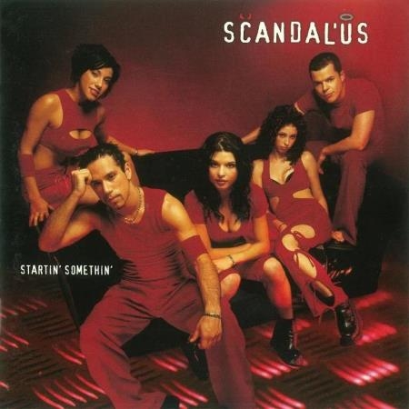 Scandal'Us - Startin' Somethin' (2001) FLAC