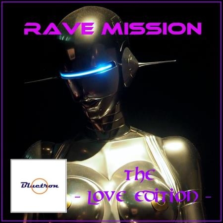 Rave Mission (The Love Edition) (2020)