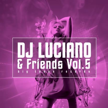 DJ Luciano & Friends Vol 5 (2020)