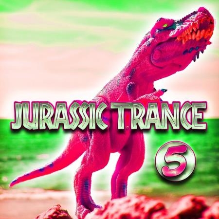 Jurassic Trance, Vol. 5 (2020)