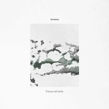 Ameeva - Fractura Del Sueño (2020)