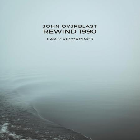 John Ov3rblast - Rewind 1990 (2020)
