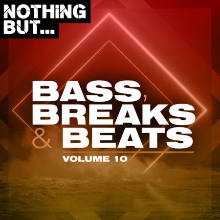 Nothing But... Bass, Breaks & Beats Vol 10 (2020)