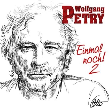 Wolfgang Petry - Einmal Noch 2 (2020)