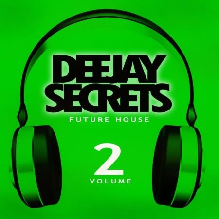 Deejay Secrets: Future House Vol 2 (2020)