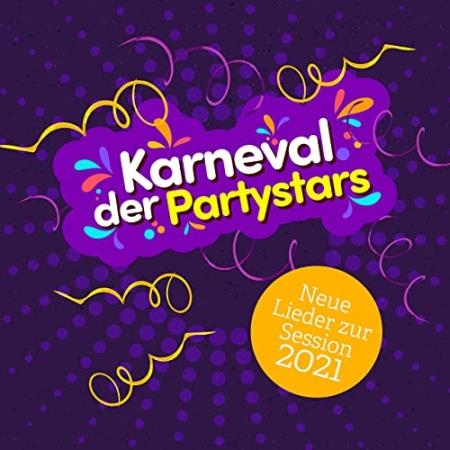 Karneval Der Partystars (Neue Lieder Zur Session 2021) (2020)