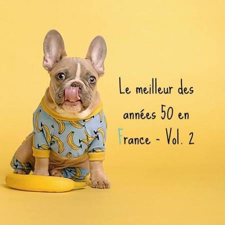 Le Meilleur Des Annees 50 En France - Vol 2 (2020)