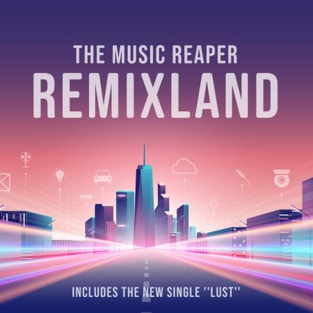 The Music Reaper - Remixland (2020)