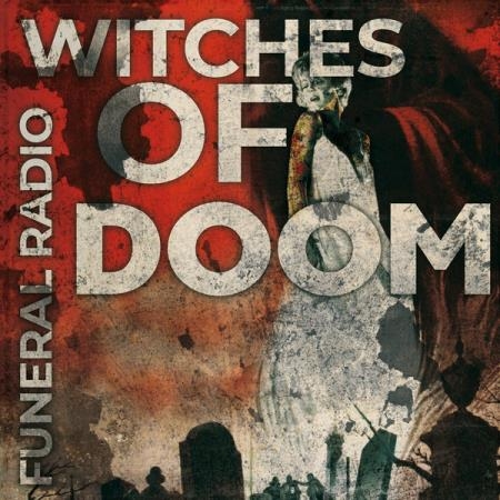 Witches Of Doom - Funeral Radio (2020) FLAC