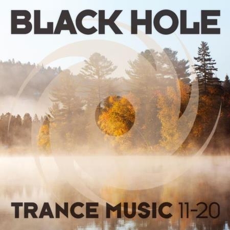 Black Hole: Black Hole Trance Music 11-20 (2020) 