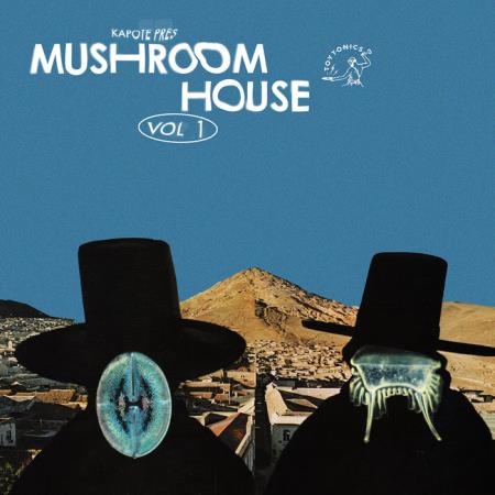 Kapote Presents: Mushroom House Vol 1 (2020)