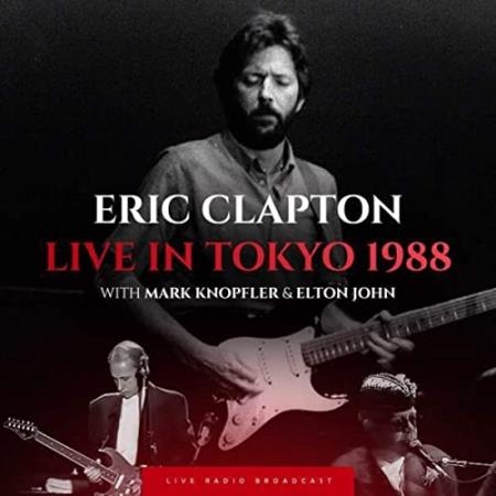 Eric Clapton - Live In Tokyo 1988 (Live) (2020)