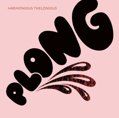 Harmonious Thelonious - Plong (2020) FLAC