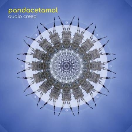 Pandacetamol - Audio Creep (2020)
