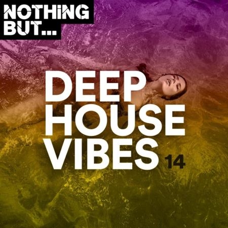 Nothing But... Deep House Vibes, Vol. 14 (2020)