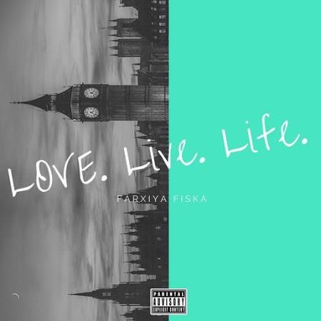 Farxiya Fiska  - Live. Life. Love. (2020 Remaster) (2020)