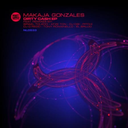 Makaja Gonzales - Dirty Cash EP (2020)