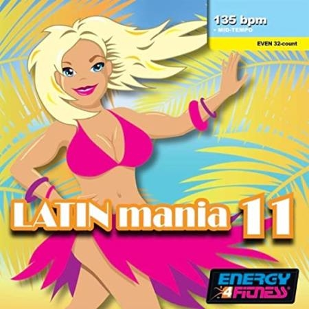 Latin Mania 11 (Mixed Compilation For Fitness & Workout) (2020)